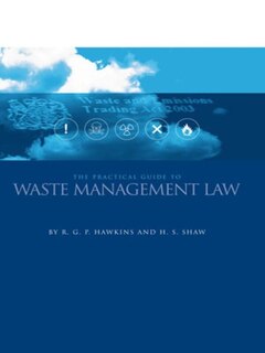 Front cover_The Practical Guide to Waste Management Law