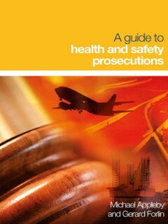 Front cover_A Guide to Health and Safety Prosecutions