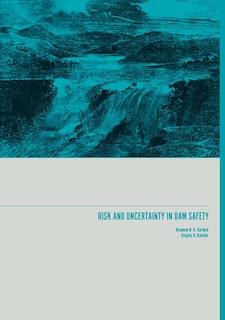 Front cover_Risk and Uncertainty in Dam Safety