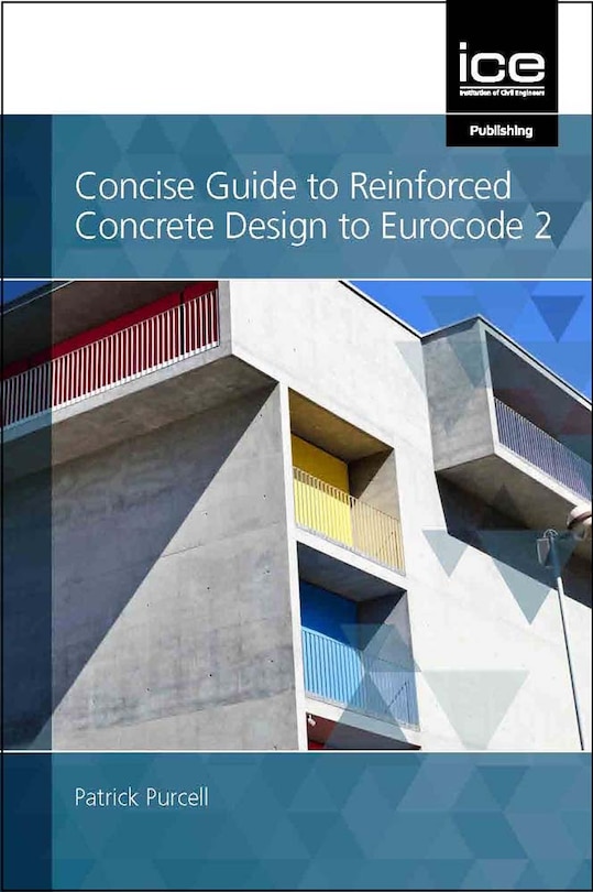 Front cover_Concise Guide to Reinforced Concrete Design to Eurocode 2