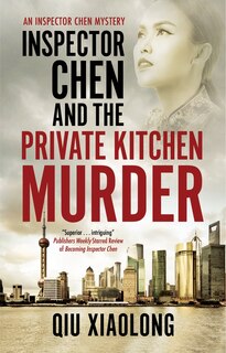Front cover_Inspector Chen And The Private Kitchen Murder