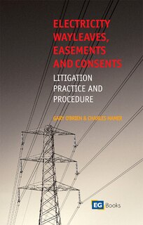 Front cover_Electricity Wayleaves, Easements and Consents