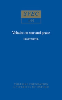 Voltaire on War and Peace