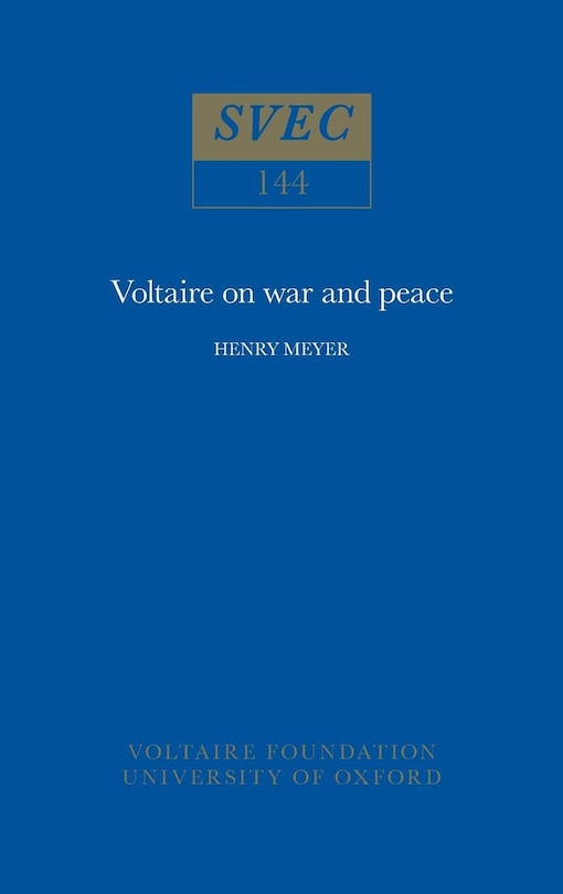 Voltaire on War and Peace