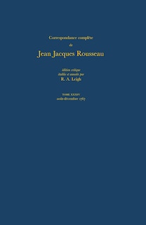 Front cover_Correspondance compl�te de Rousseau (Complete Correspondence of Rousseau) 34