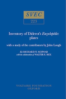 Inventory Of Diderot's Encyclopédie: Plates: With a Study of the Contributors by John Lough