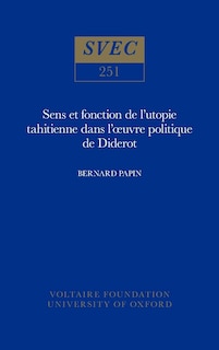 Couverture_Sens et fonction de l'utopie tahitienne dans l'œuvre politique de Diderot