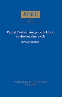 Pascal Paoli et l'image de la Corse au dix-huitième siècle: le témoignage des voyageurs britanniques