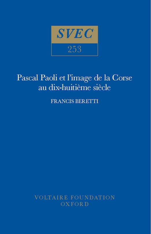 Pascal Paoli et l'image de la Corse au dix-huitième siècle: le témoignage des voyageurs britanniques