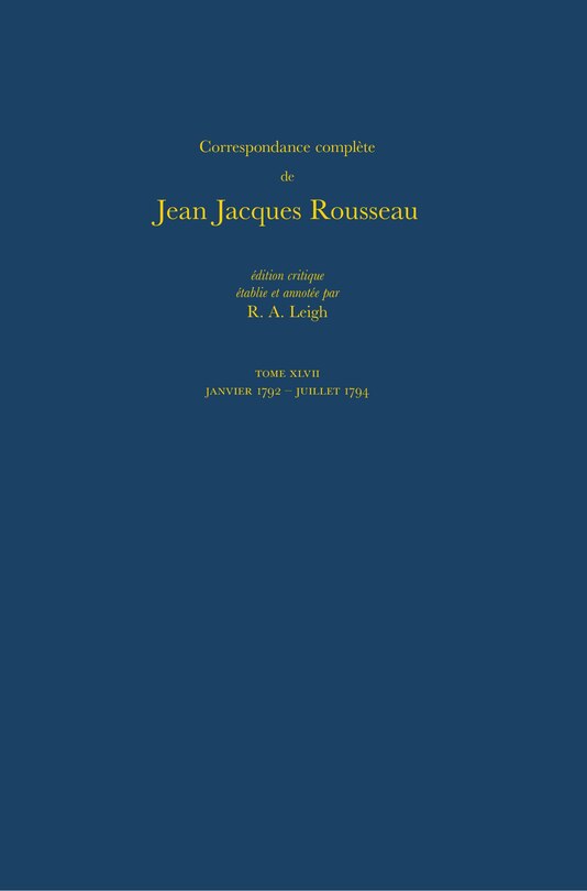 Front cover_Correspondance compl�te de Rousseau (Complete Correspondence of Rousseau) 47