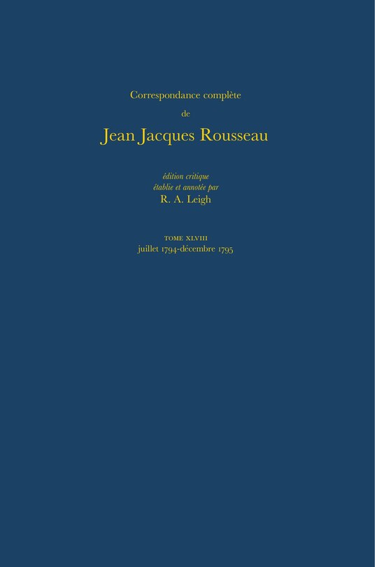 Couverture_Correspondance complète de Rousseau (Complete Correspondence of Rousseau) 48