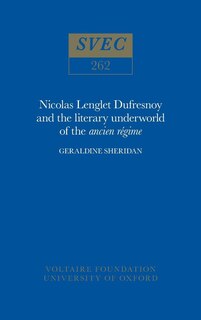 Front cover_Nicolas Lenglet Dufresnoy and the literary underworld of the ancien régime