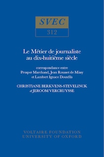 Couverture_Le M�tier de Journaliste au XVIIIe Si�cle