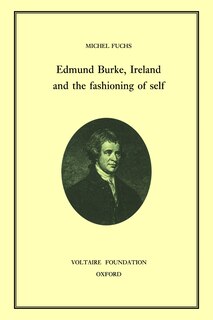 Couverture_Edmund Burke, Ireland, and the Fashioning of Self