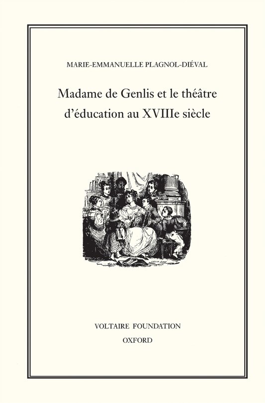Front cover_Madame de Genlis et le théâtre d'Éducation au XVIIIE Siècle