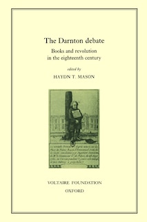 The Darnton debate: books and revolution in the eighteenth century