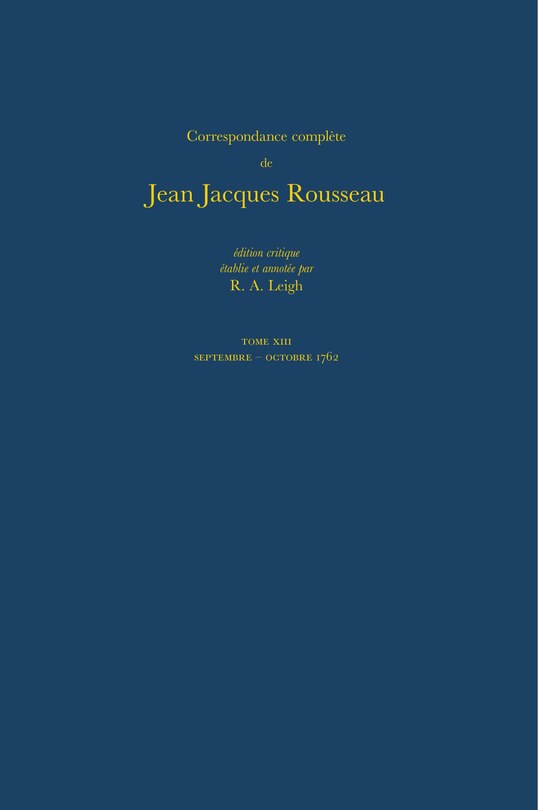 Couverture_Correspondance compl�te de Rousseau (Complete Correspondence of Rousseau) 13