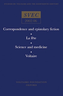 Front cover_Correspondence and epistolary fiction; La f�te; Science and Medicine; Voltaire