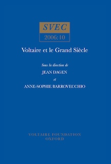 Voltaire et le Grand Siècle