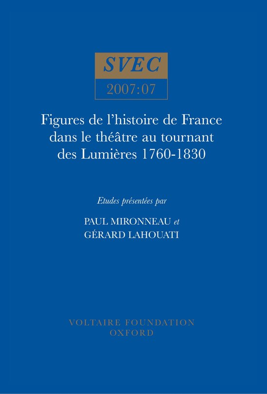 Couverture_Figures de l'histoire de France dans le théâtre au tournant des Lumières 1760-1830