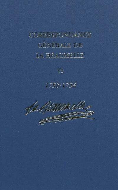 Couverture_Correspondance générale de La Beaumelle (1753-1754): Vol. VI
