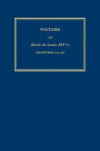 Œuvres complètes de Voltaire (Complete Works of Voltaire) 13C: Siecle de Louis XIV (V): Chapitres 25-30