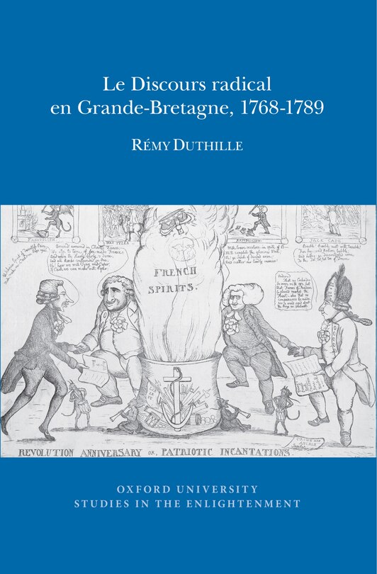 Couverture_Le Discours radical en Grande-Bretagne, 1768-1789