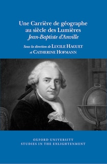 Front cover_Une Carrière de géographe au siècle des Lumières