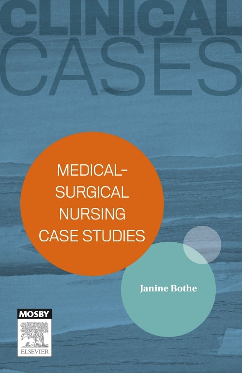 Clinical Cases: Medical-surgical Nursing Case Studies