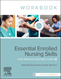Front cover_Essential Enrolled Nursing Skills For Person-centred Care Workbook