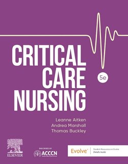Critical Care Nursing: Includes Elsevier Adaptive Quizzing for Critical Care Nursing