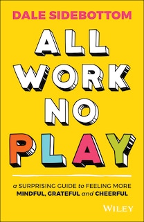 Front cover_All Work No Play