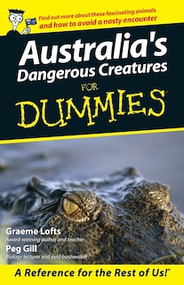 Front cover_Australia's Dangerous Creatures For Dummies