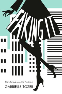 Couverture_Faking It (the Intern, Book 2)