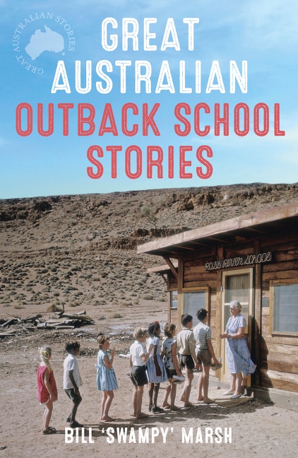 Front cover_Great Australian Outback School Stories