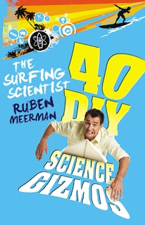 Front cover_Surfing Scientist 40 DIY Gizmos