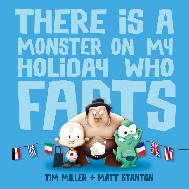 Couverture_There Is A Monster On My Holiday Who Farts (fart Monster And Friends)