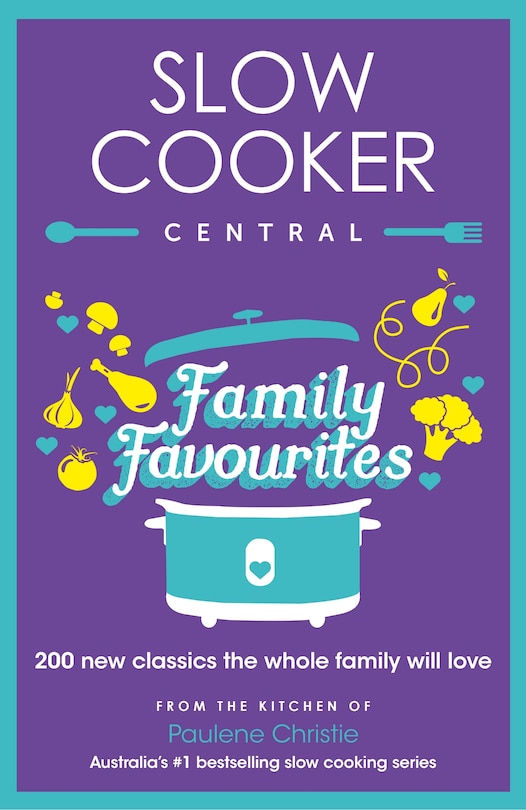 Front cover_Slow Cooker Central Family Favourites