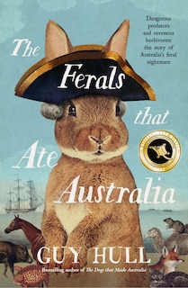 Front cover_The Ferals that Ate Australia