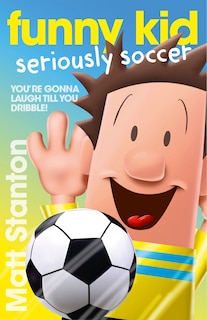 Couverture_Funny Kid Seriously Soccer