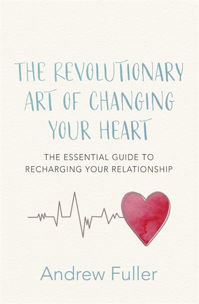 Front cover_The Revolutionary Art of Changing Your Heart