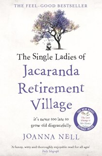 Front cover_The Single Ladies of Jacaranda Retirement Village