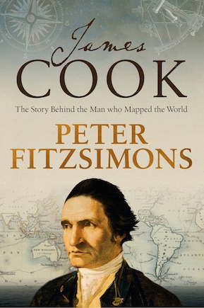 James Cook: The Story Behind The Man Who Mapped The World