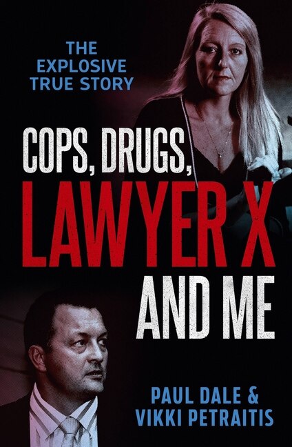 Couverture_Cops, Drugs, Lawyer X And Me