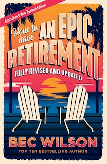 Front cover_How to Have an Epic Retirement
