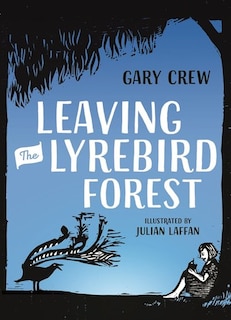 Front cover_Leaving The Lyrebird Forest