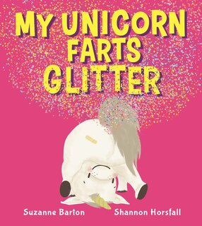 Front cover_My Unicorn Farts Glitter