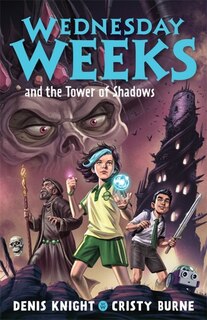 Couverture_Wednesday Weeks and the Tower of Shadows