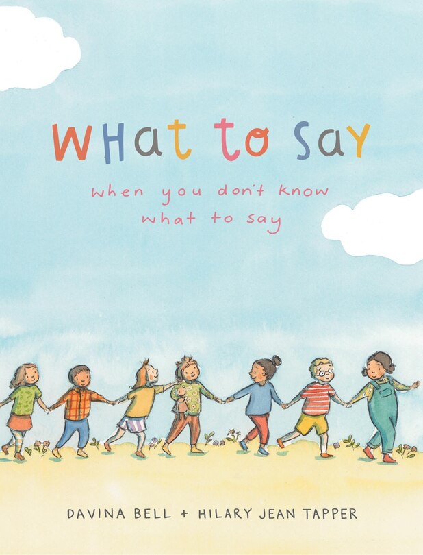 Front cover_What to Say When You Don't Know What to Say