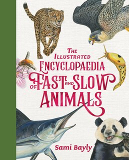 Couverture_The Illustrated Encyclopaedia of Fast and Slow Animals